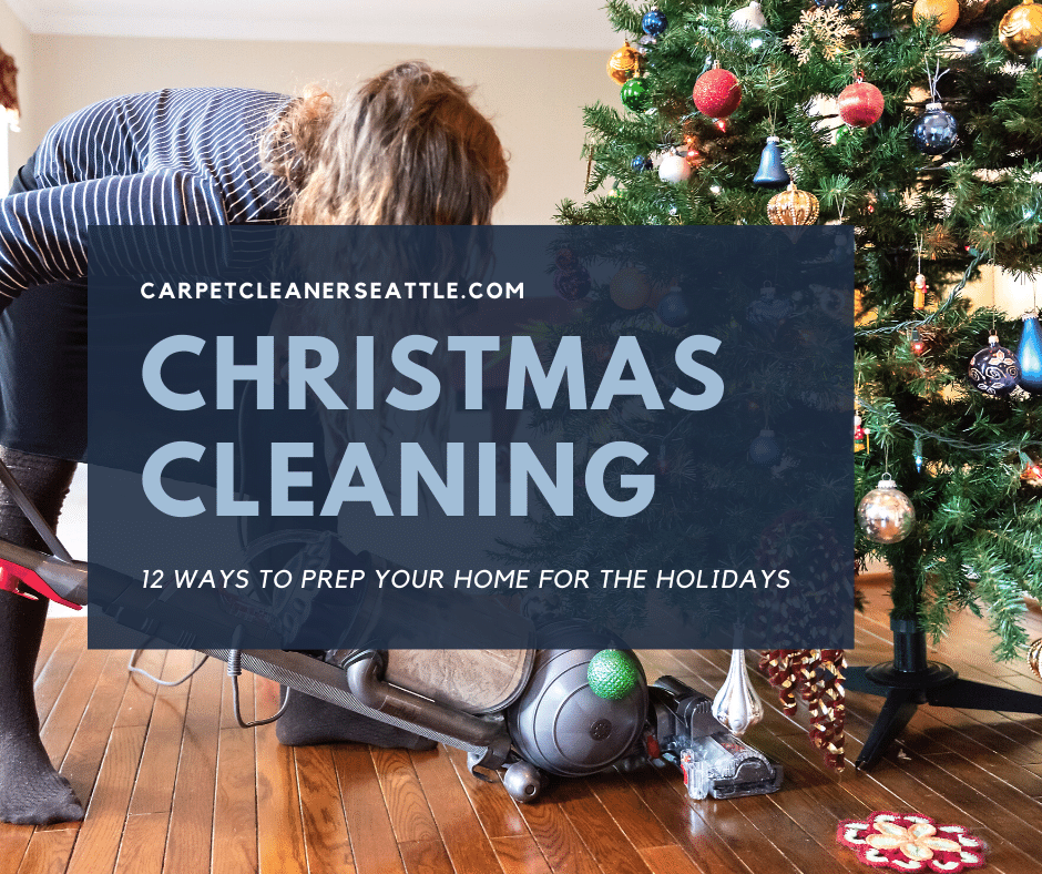 You are currently viewing 12 December Cleaning Tips (Holiday Cleaning Checklist)